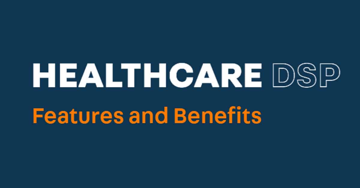 Product Overview: Healthcare DSP Features and Benefits | DeepIntent