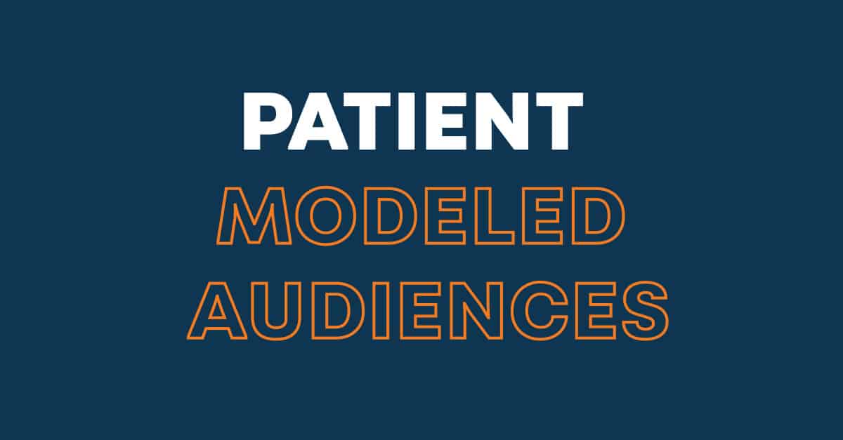 Patient Modeled Audiences